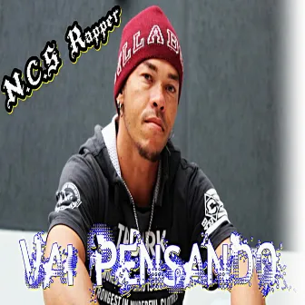 Vai Pensando by NCS Rapper