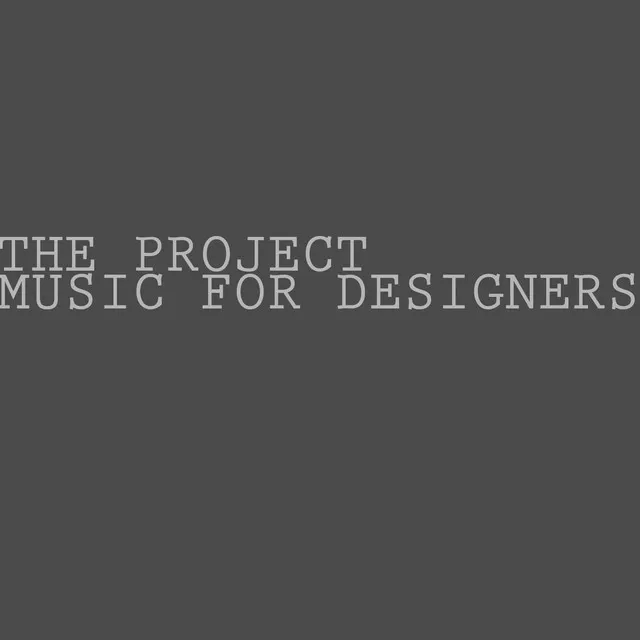 Music for Designers, Pt. 1