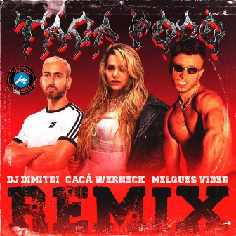 Taca Fogo (Remix) by DJ Dimitri