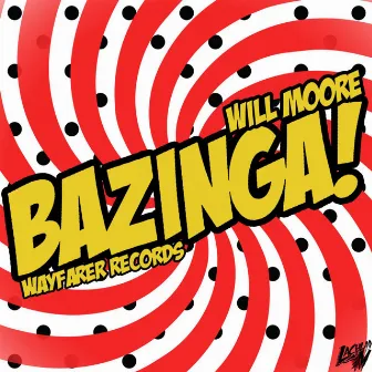 Bazinga by Will Moore