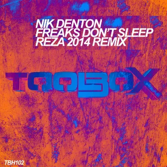 Freaks Don't Sleep by Nik Denton