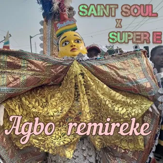 Agbo Remireke by Saint soul