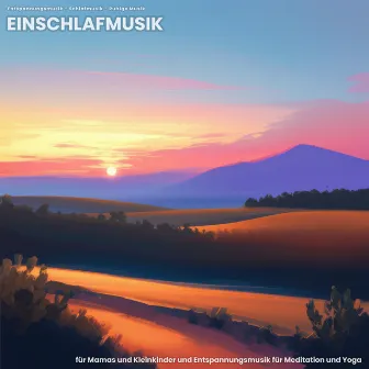 Einschlafmusik für Mamas und Kleinkinder und Entspannungsmusik für Meditation und Yoga by Ruhige Musik