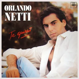 Te Quiero by Orlando Netti