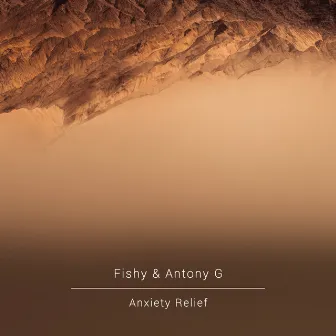 Anxiety Relief by Antony G