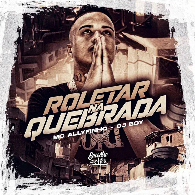 Roletar na Quebrada