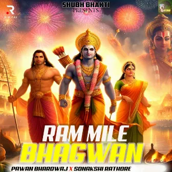 Ram Mile Bhagwan by Sonakshi Rathore