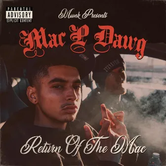 Return of the Mac by Mac P Dawg