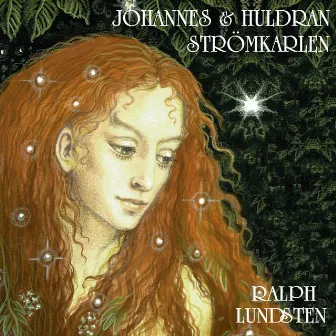 Johannes Och Huldran - Strömkarlen by Ralph Lundsten