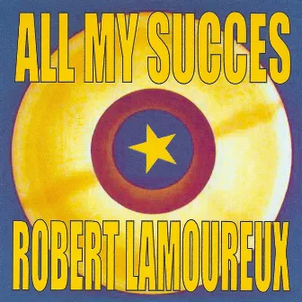 All My Succes by Robert Lamoureux