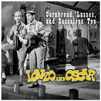 Cornbread, 'Lasses, and Sassafras Tea by Lonzo & Oscar