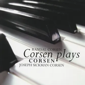 Corsen Plays Corsen by Joseph Sickman Corsen