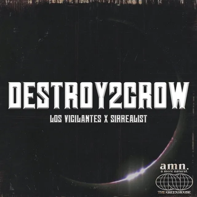 DESTROY2GROW