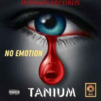 No Emotion by Tanium