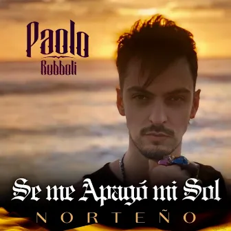 Se Me Apago Mi Sol (Norteño) by PAOLO RUBBOLI