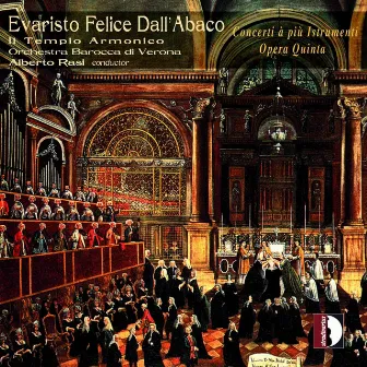 Dall'Abaco: 6 Concerti à più istrumenti, Op. 5 by Evaristo Felice Dall'Abaco