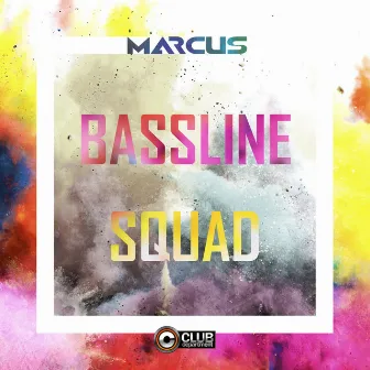 Bassline Squad by Unknown Artist