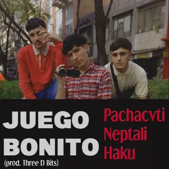 Juego Bonito by Neptali