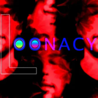 Loonacy by M.