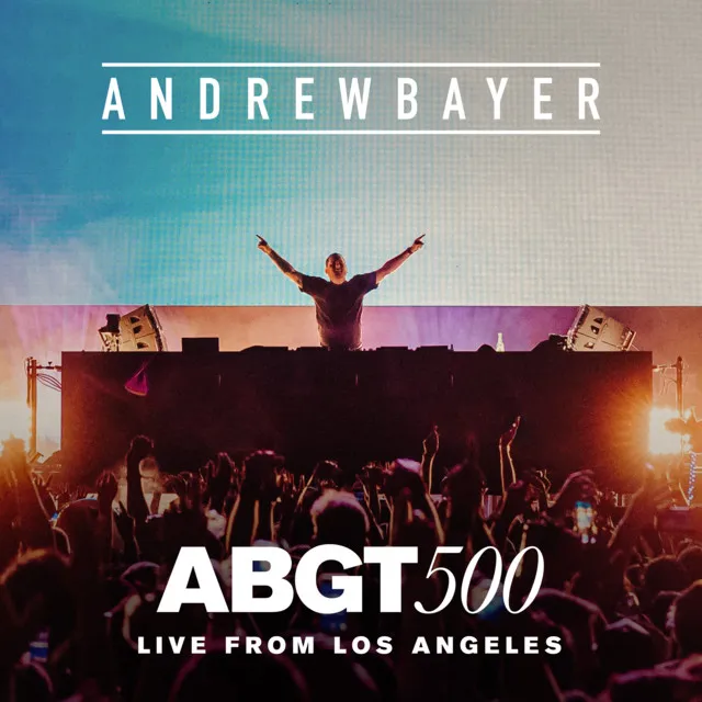 Equal - Andrew Bayer and Alex Sonata & TheRio Remix (Live From ABGT500, Banc Of California Stadium, L.A.)