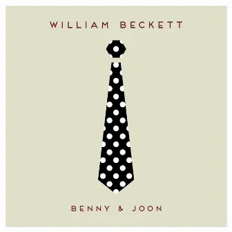 Benny & Joon by William Beckett