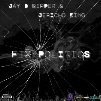 Fix Politics by Jericho King