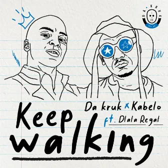 Keep Walking by Kabelo