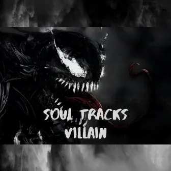 Villain by Soul Tracks