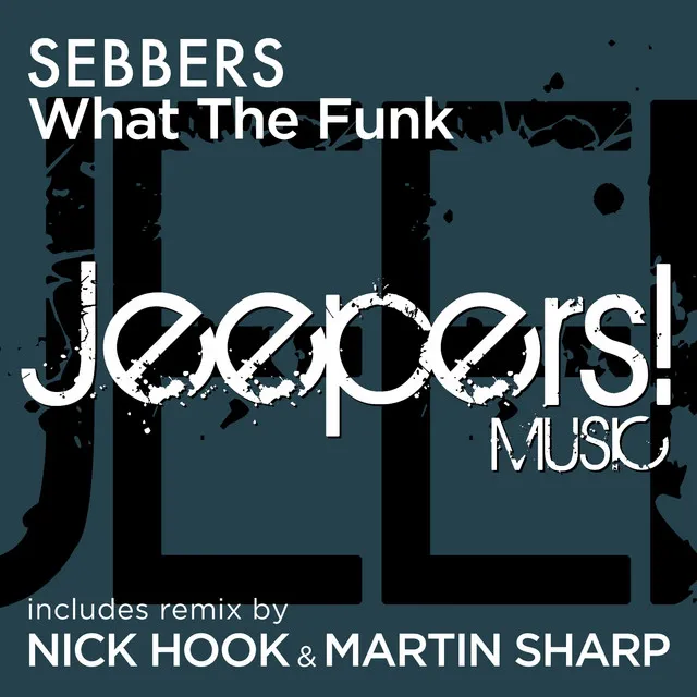 What the Funk - Nick Hook & Martin Sharp Remix