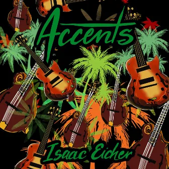 Accents by Isaac Eicher