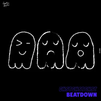 Beatdown by GHSTGHSTGHST