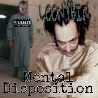 Mental Disposition by Loonybin