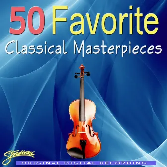 50 Favorite Classical Masterpieces by The Royal Festival Orchestra