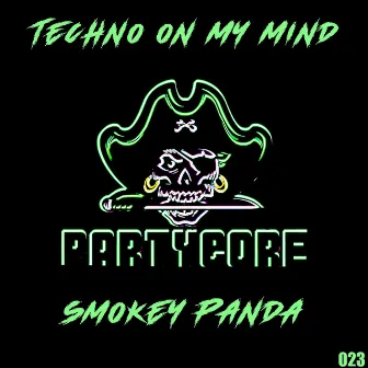 Techno On My Mind by Smokey Panda