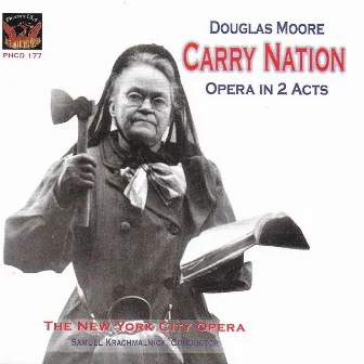 Moore: Carry Nation by Julian Patrick