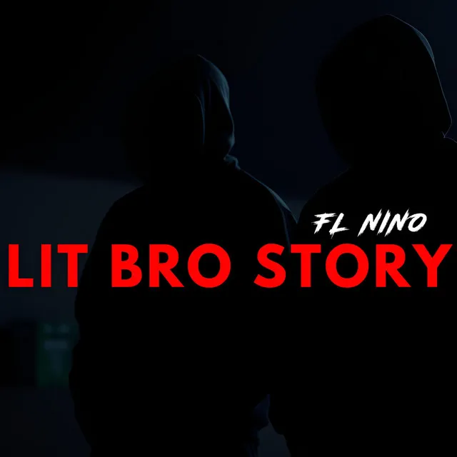 Lit Bro Story