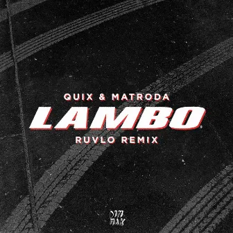 Lambo (RUVLO Remix) by Ruvlo