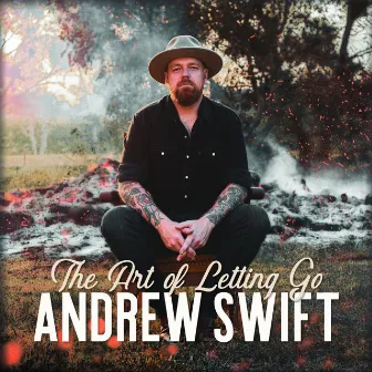 The Art of Letting Go by Andrew Swift