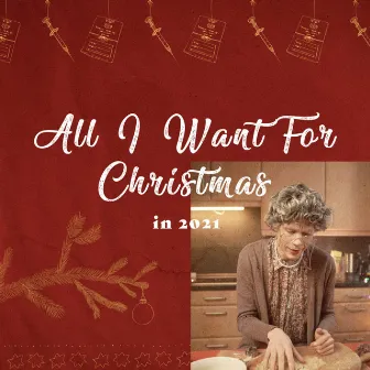 All I Want For Christmas (in 2021) by Bruneau