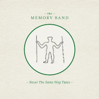 Never The Same Way Twice by The Memory Band