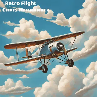 Retro Flight by Chris Hernandez