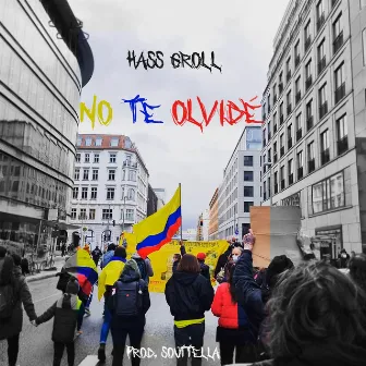 No Te Olvidé by Hass Groll