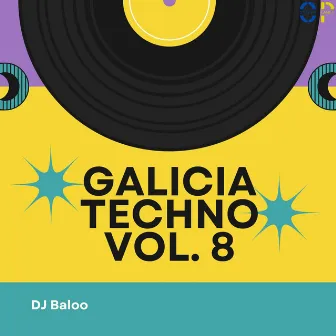 Galicia Techno, Vol. 8 by DJ Baloo