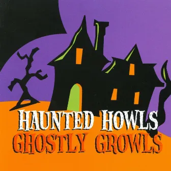 Haunted Howls, Ghostly Growls on Halloween by Dr. Frankenstein