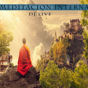 Meditación interna by DJ Live