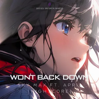 'WON'T BACK DOWN' (Nightcore Version) by MissArtistApril