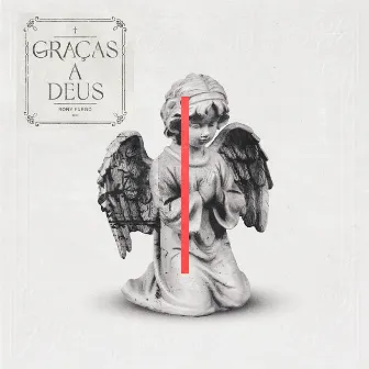 Graças A Deus by Rony Fuego