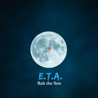 E.T.A. by Rah the Son