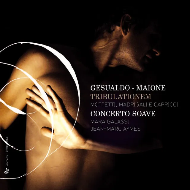 Gesualdo & Maione: Tribulationem (Mottetti, madrigali e capricci)