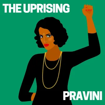 The Uprising by Pravini